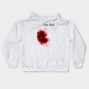 I'm Fine Bloody Wound Kids Hoodie